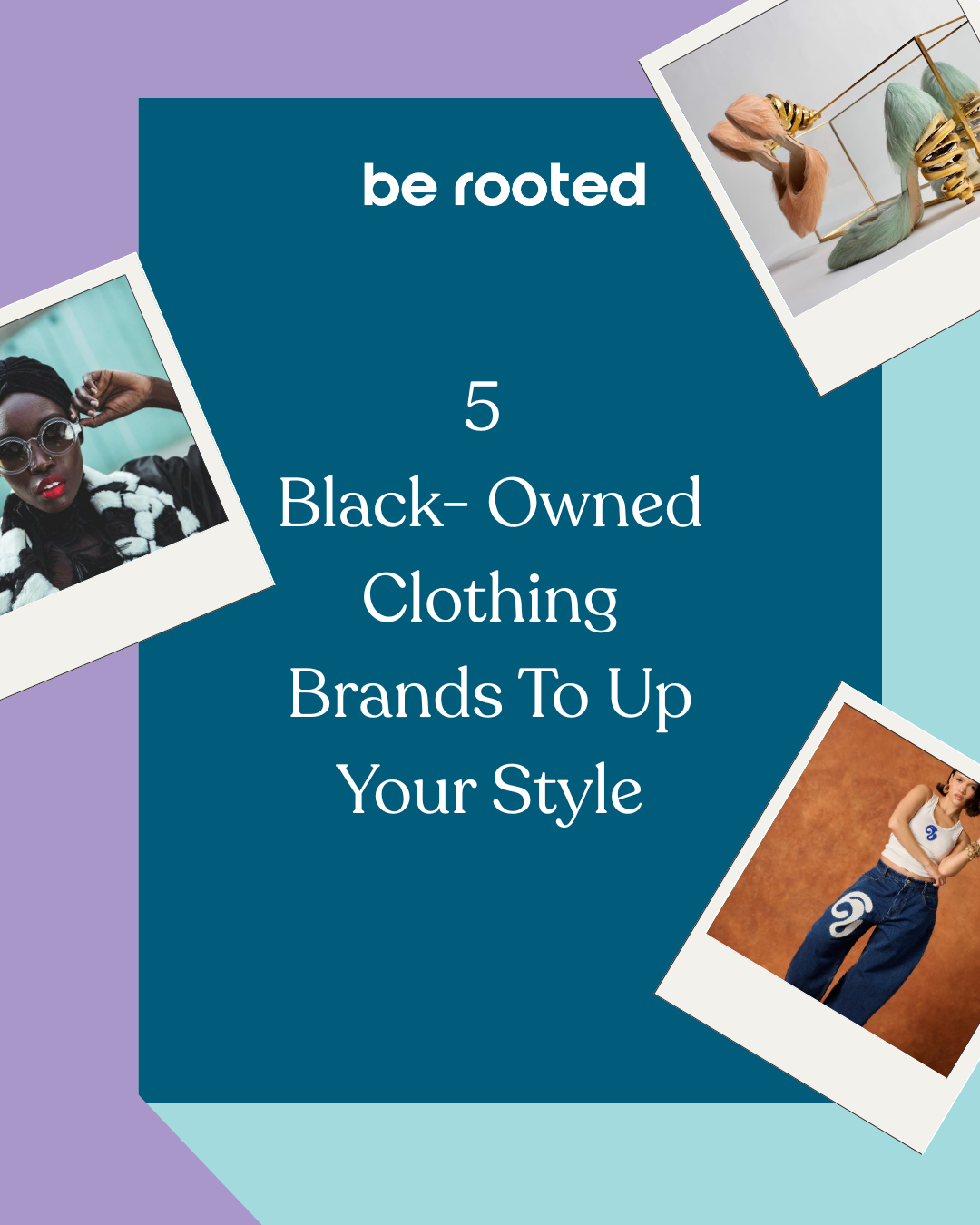 5 Black Owned Brands That Will Up Your Style 5 Black Owned Brands That Will Up Your Style