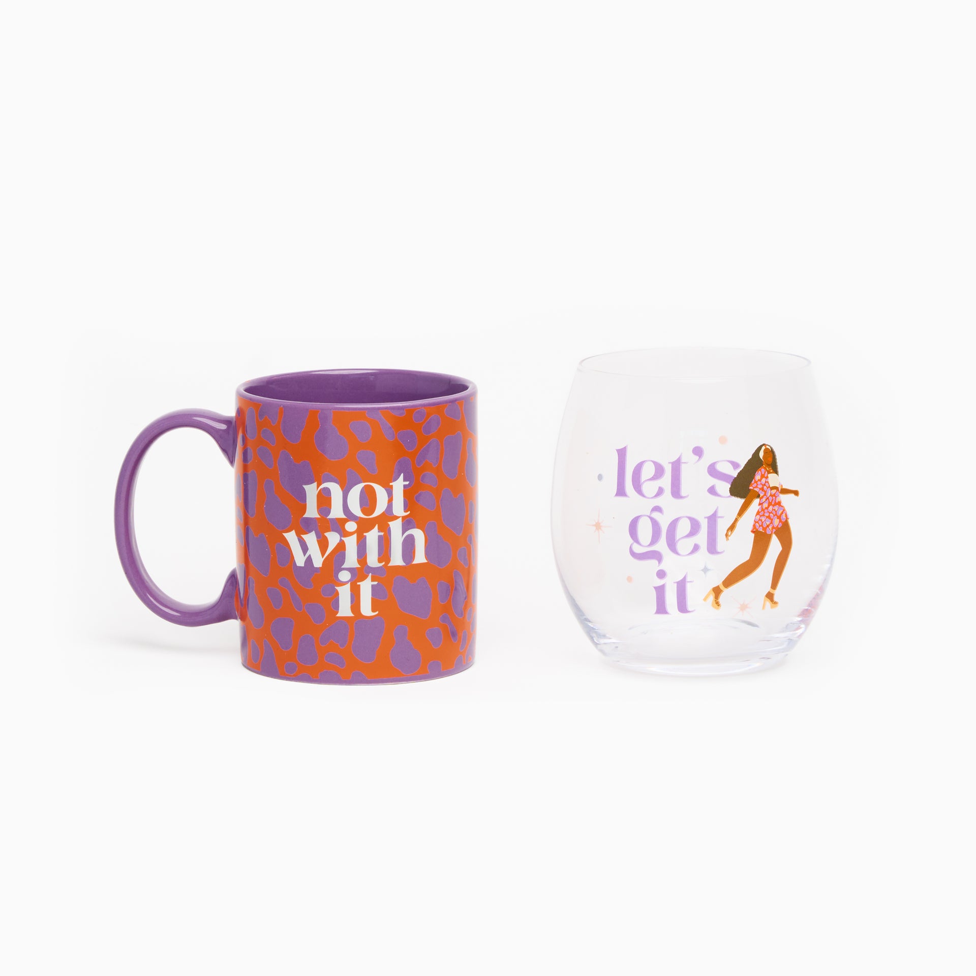 Not With It, Lets Get It Coffee Mug & Wine Glass