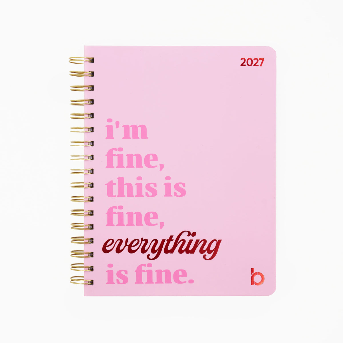 Be Rooted black owned stationery Planner 2027 12 Month Weekly/Monthly Planner - Everything is Fine